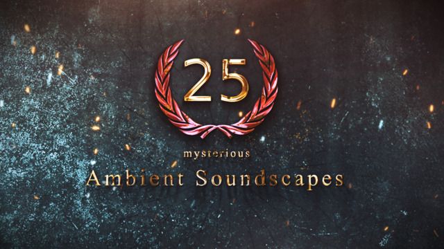 Ambient Mysterious Soundscapes